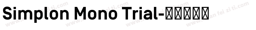 Simplon Mono Trial字体转换